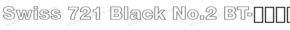 Swiss 721 Black No.2 BT字体转换